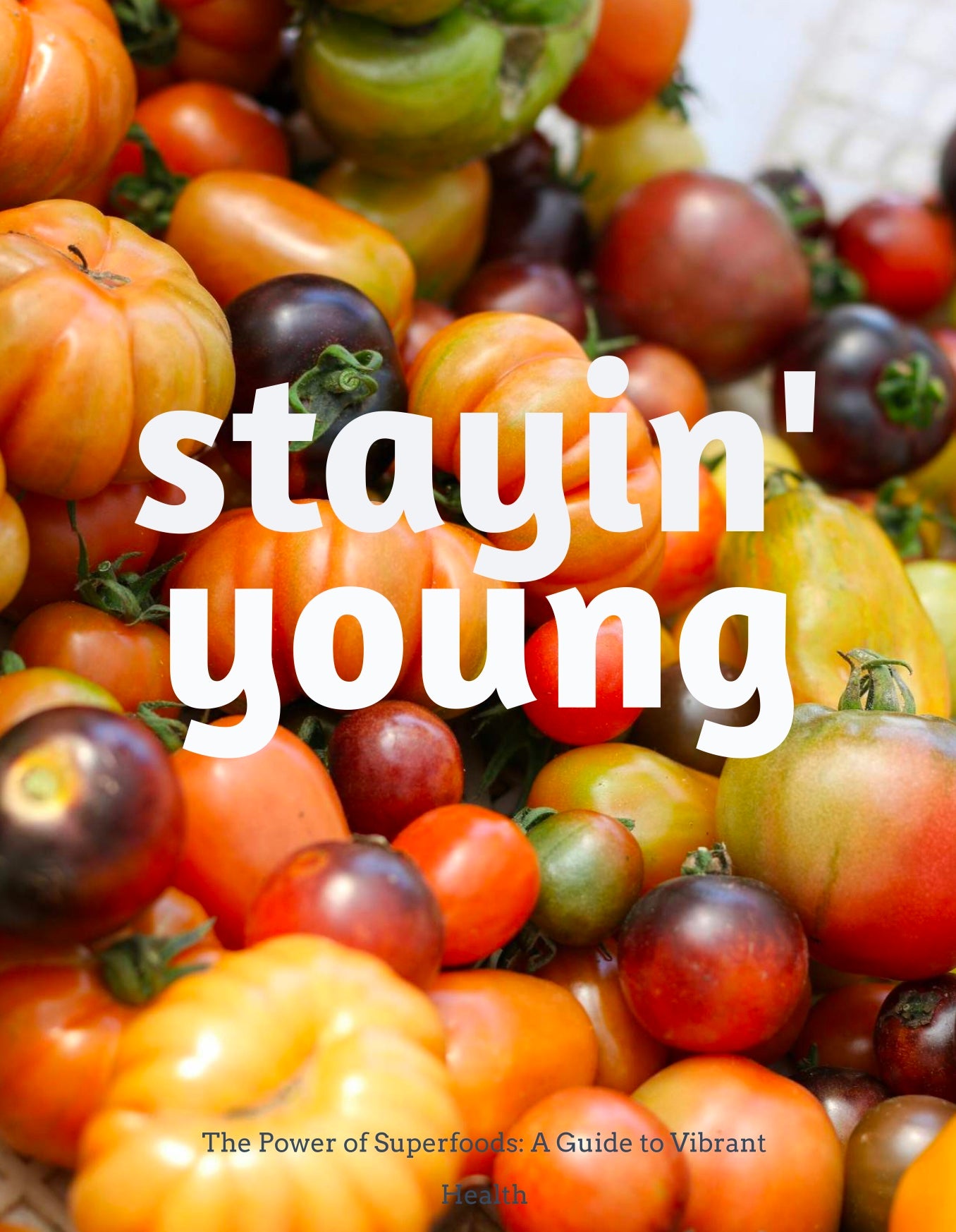 The power of superfoods A guide to vibrant health