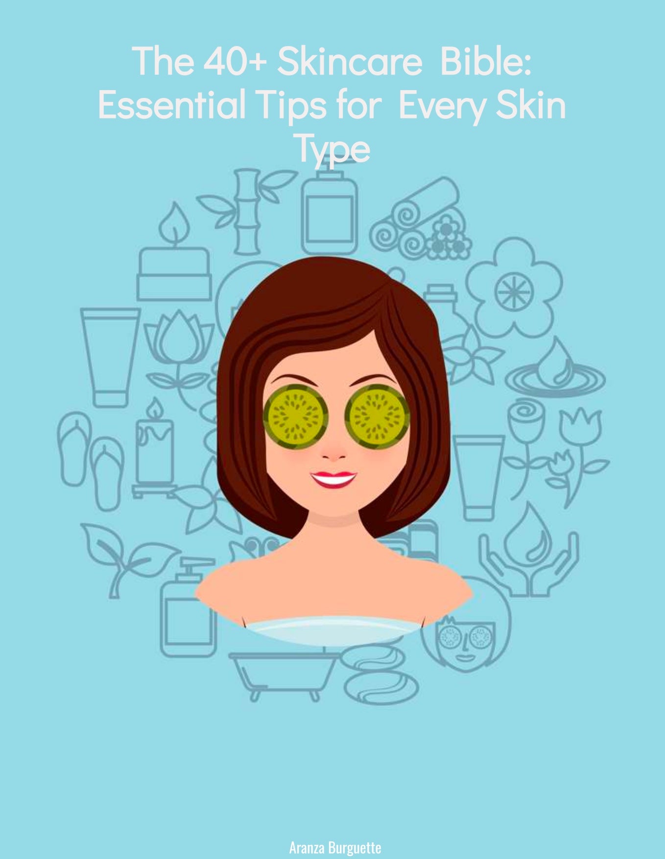 The 40+ skin care bible Essential Tips for Every Skin Type
