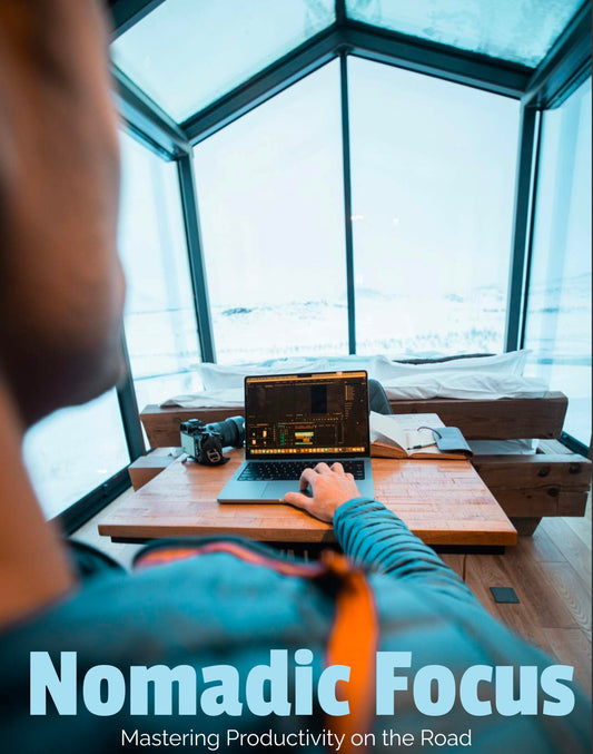 Nomadic focus Mastering productivity on the road