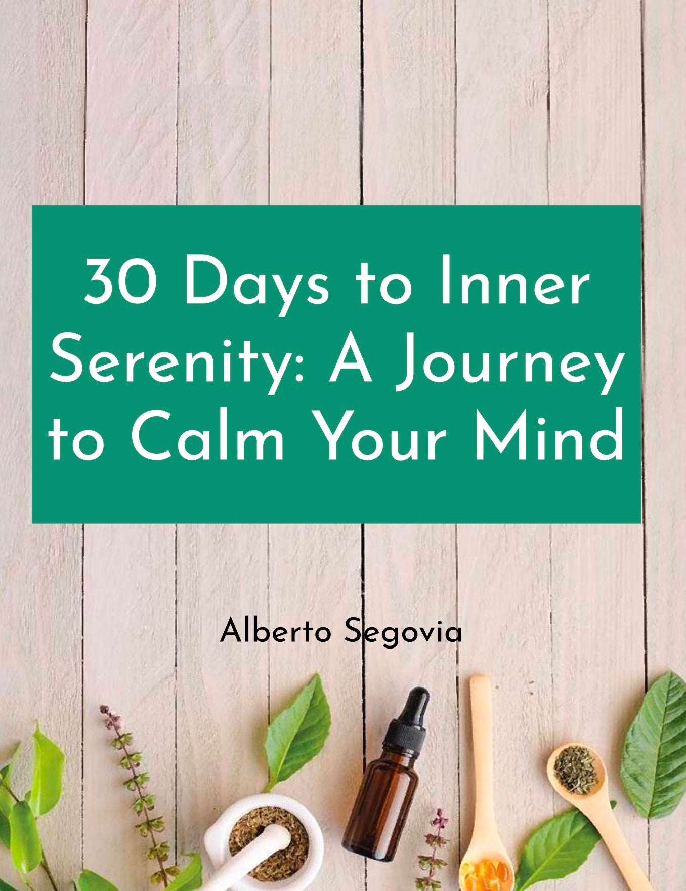 30 Days to Inner Serenity A Journey to Calm Your Mind