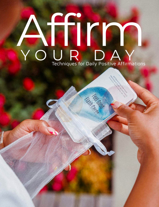 Affirm your day Techniques for daily positive affirmations