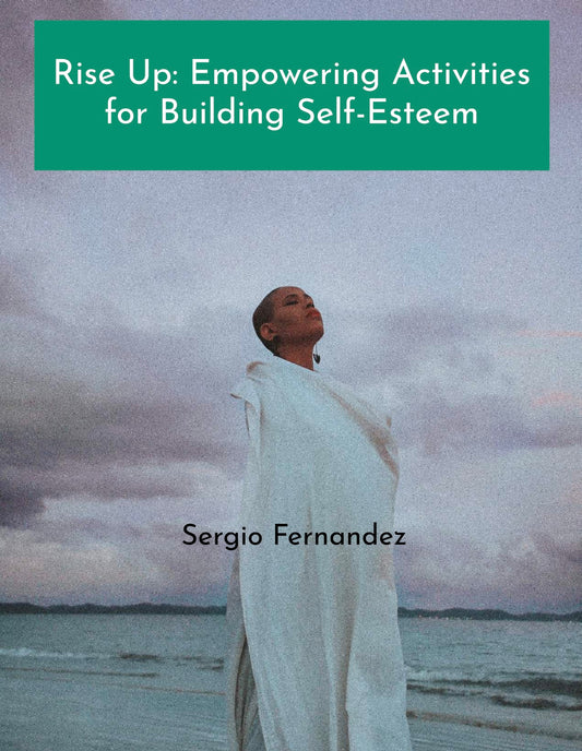 Rise up Empowering activities for building self esteem