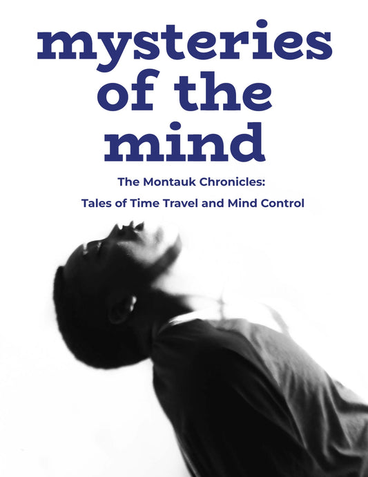 The Montauk Chronicles Tales of Time Travel and Mind Control